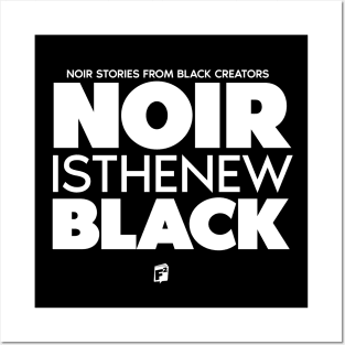 NOIR IS THE NEW BLACK 2 Posters and Art